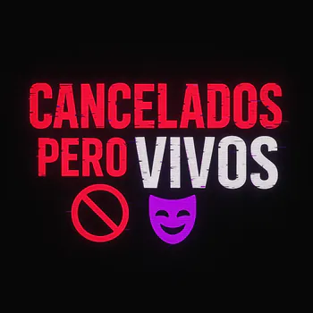 CANCELADOSperoVIVOS