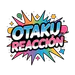 Otakureaccion
