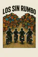 LosSinRumbo4