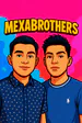 mexabrothers