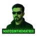 MatosInTheMatrix
