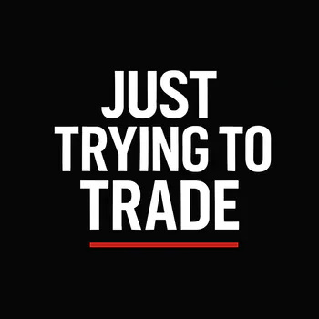 JustTryingToTrade