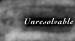 Unresolvable