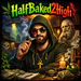 HalfBaked2High
