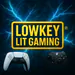 lowkeylitgaming