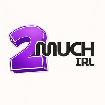 2much_irl
