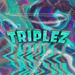 TRIPLEZ