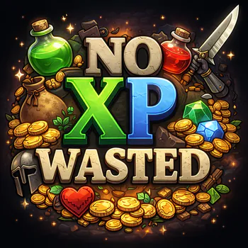 NoXpWasted