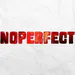 NoPerfect13