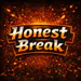 HonestBreak