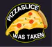 PizzaSliceWasTaken